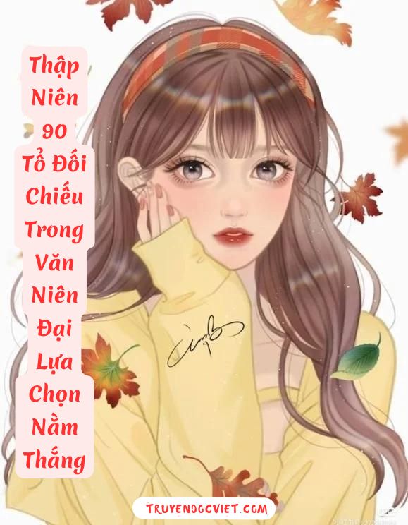 Thập Niên 90: Tổ Đối Chiếu Trong Văn Niên Đại Lựa Chọn Nằm Thắng